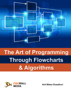 cover image of The Art of Programming Through Flowcharts & Algorithms
